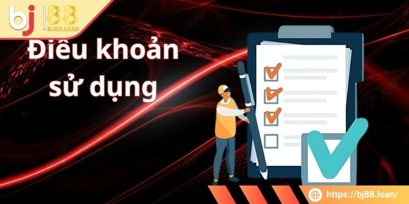 Điều Khoản Sử Dụng 1 Tìm hiểu mục đích của điều khoản sử dụng BJ88